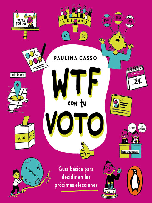 Title details for WTF con tu voto by Paulina Casso - Available